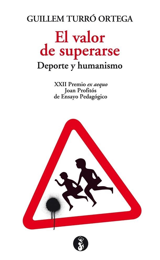 VALOR DE SUPERARSE.DEPORTE Y HUMANISMO | 9788415549857 | TURRÓ, GUILLEM | Llibreria La Gralla | Librería online de Granollers