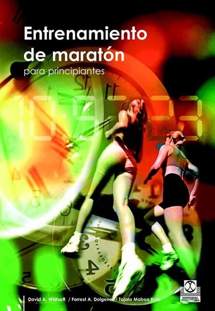 ENTRENAMIENTO DE MARATON PARA PRINCIPIANTES | 9788480199100 | WHITSETT; DOLGENER; MABON KOLE | Llibreria La Gralla | Librería online de Granollers