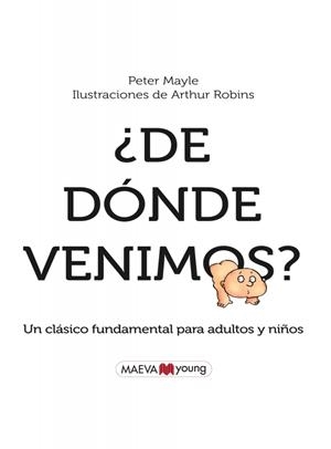 DE DÓNDE VENIMOS? | 9788415120421 | MAYLE, PETER / ROBINS, ARTHUR (IL) | Llibreria La Gralla | Librería online de Granollers