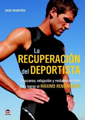 RECUPERACIÓN DEL DEPORTISTA, LA | 9788479029371 | ROUNTREE, SAGE | Llibreria La Gralla | Librería online de Granollers