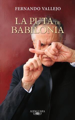 PUTA DE BABILONIA, LA | 9788420402352 | VALLEJO, FERNANDO | Llibreria La Gralla | Librería online de Granollers