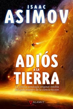 ADIÓS A LA TIERRA | 9788498890785 | ASIMOV, ISAAC | Llibreria La Gralla | Librería online de Granollers