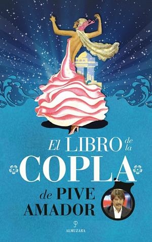 LIBRO DE LA COPLA DE PIVE AMADOR, EL | 9788415828129 | AMADOR | Llibreria La Gralla | Librería online de Granollers