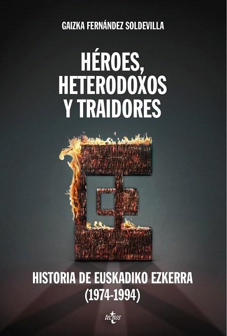 HÉROES HETERODOXOS Y TRAIDORES | 9788430958092 | FERNÁNDEZ SOLDEVILLA, GAIZKA | Llibreria La Gralla | Librería online de Granollers