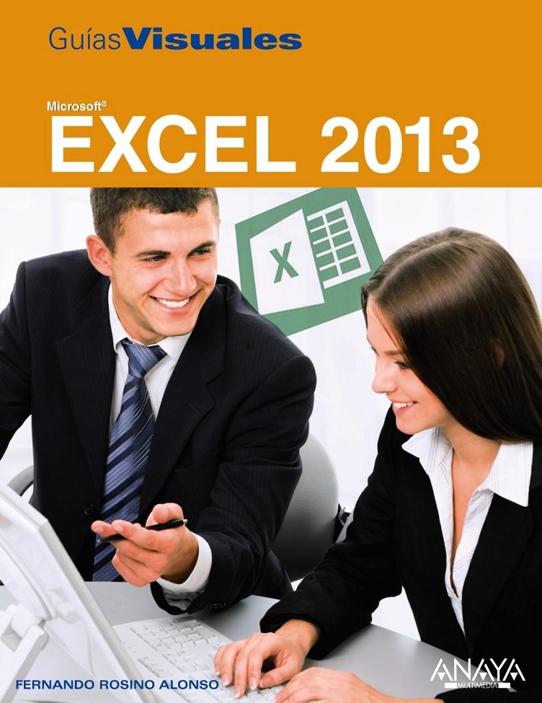 EXCEL 2013 (GUÍAS VISUALES) | 9788441533714 | ROSINO ALONSO, FERNANDO | Llibreria La Gralla | Llibreria online de Granollers