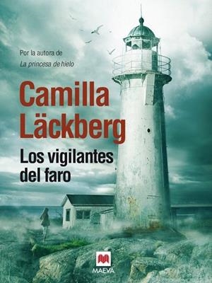 VIGILANTES DEL FARO, LOS | 9788415532798 | LÄCKBERG, CAMILLA | Llibreria La Gralla | Llibreria online de Granollers