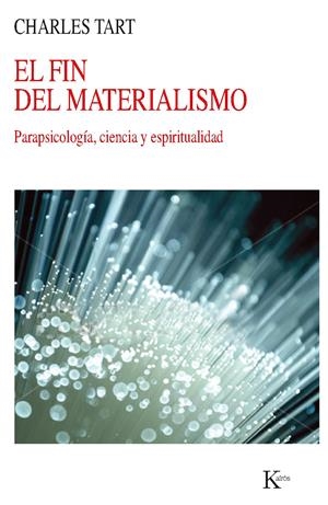 FIN DEL MATERIALISMO, EL | 9788499882345 | TART, CHARLES | Llibreria La Gralla | Llibreria online de Granollers