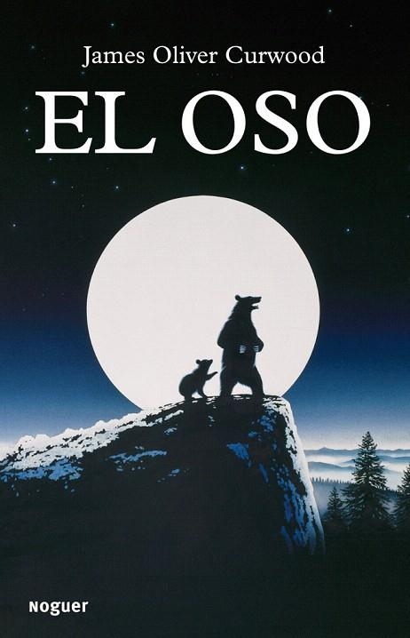 OSO, EL | 9788427901513 | CURWOOD, JAMES OLIVER | Llibreria La Gralla | Librería online de Granollers