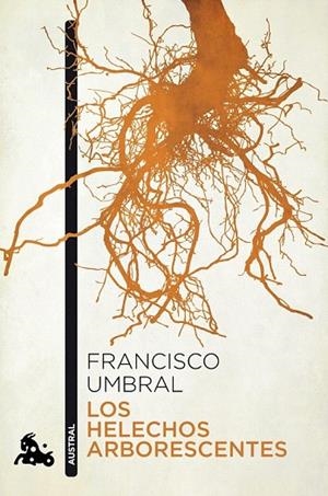 HELECHOS ARBORESCENTES, LOS (AUSTRAL) | 9788408064183 | UMBRAL, FRANCISCO | Llibreria La Gralla | Llibreria online de Granollers
