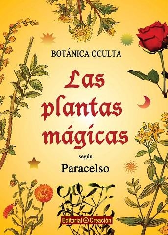 BOTÁNICA OCULTA. LAS PLANTAS MÁGICAS SEGÚN PARACELSO | 9788415676164 | PUTZ, RODOLFO | Llibreria La Gralla | Librería online de Granollers