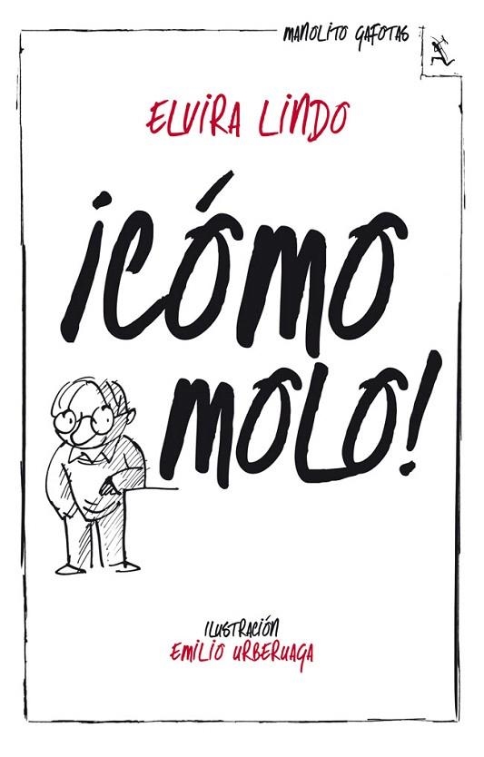 CÓMO MOLO | 9788432214943 | LINDO, ELVIRA | Llibreria La Gralla | Librería online de Granollers