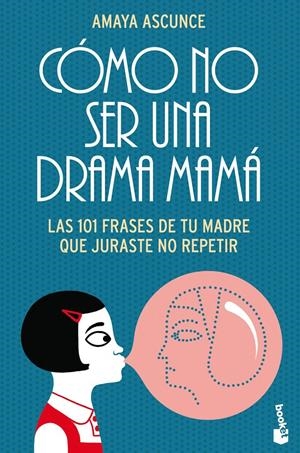 CÓMO NO SER UNA DRAMA MAMÁ (BOOKET) | 9788408113133 | ASCUNCE, AMAYA | Llibreria La Gralla | Llibreria online de Granollers
