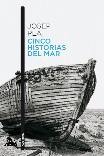 CINCO HISTORIAS DEL MAR (AUSTRAL) | 9788423346684 | PLA, JOSEP | Llibreria La Gralla | Llibreria online de Granollers