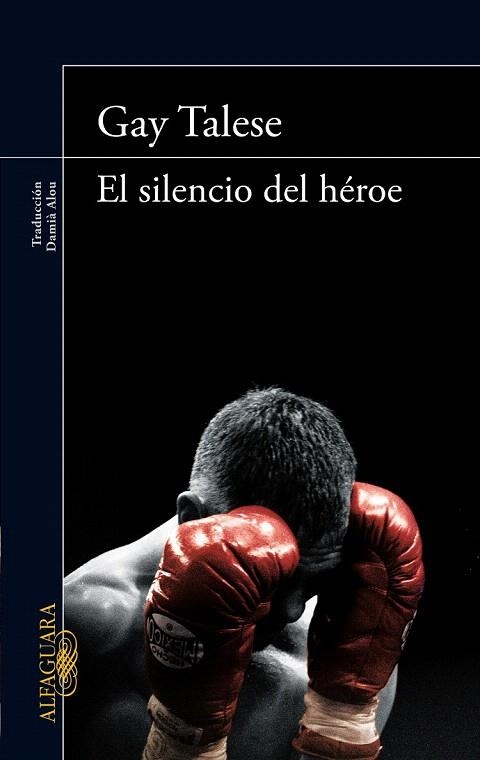 SILENCIO DEL HÉROE, EL | 9788420414607 | TALESE, GAY | Llibreria La Gralla | Llibreria online de Granollers