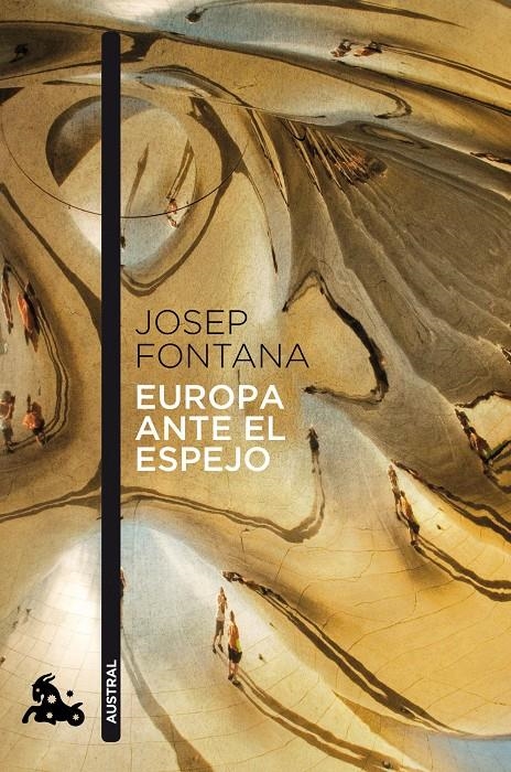 EUROPA ANTE EL ESPEJO (AUSTRAL) | 9788408114246 | FONTANA, JOSEP | Llibreria La Gralla | Llibreria online de Granollers