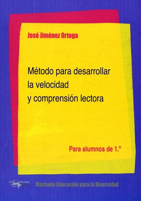 METODO PARA DESARROLLAR LA VELOCIDAD Y COMPRENSION LECTORA  | 9788477742913 | JIMÉNEZ ORTEGA, JOSÉ | Llibreria La Gralla | Librería online de Granollers