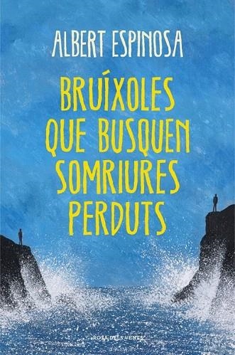 BRÚIXOLES QUE BUSQUEN SOMRIURES PERDUTS | 9788401388491 | ESPINOSA, ALBERT | Llibreria La Gralla | Librería online de Granollers