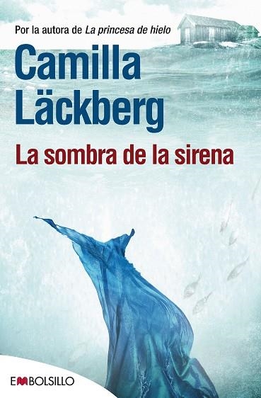 SOMBRA DE LA SIRENA, LA (EMBOLSILLO105/6) | 9788415140924 | LÄCKBERG, CAMILA | Llibreria La Gralla | Librería online de Granollers