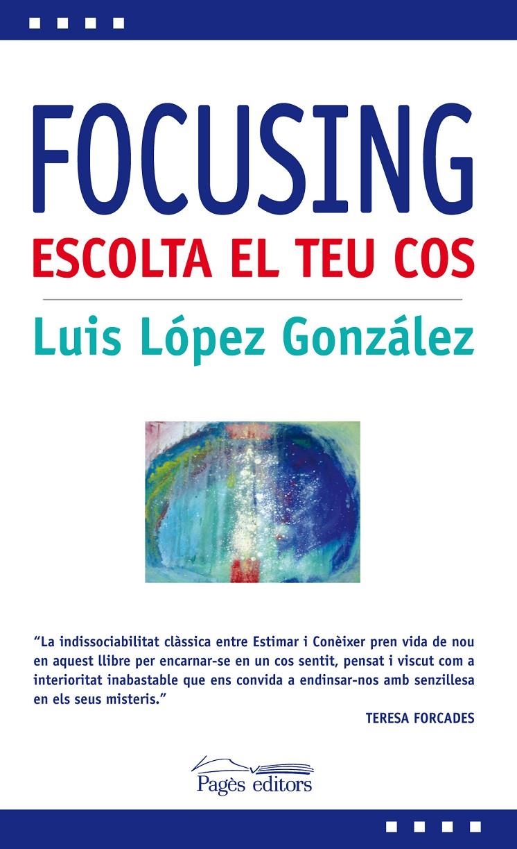 FOCUSING | 9788499752983 | LÓPEZ GONZÁLEZ, LUIS | Llibreria La Gralla | Llibreria online de Granollers