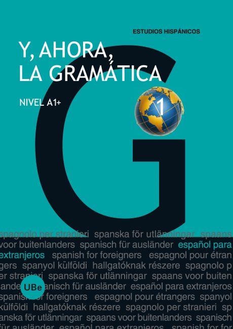Y AHORA LA GRAMATICA NIVEL A1+ | 9788447535316 | AAVV | Llibreria La Gralla | Librería online de Granollers