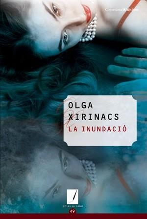 INUNDACIÓ, LA  | 9788415456193 | XIRINACS, OLGA | Llibreria La Gralla | Librería online de Granollers