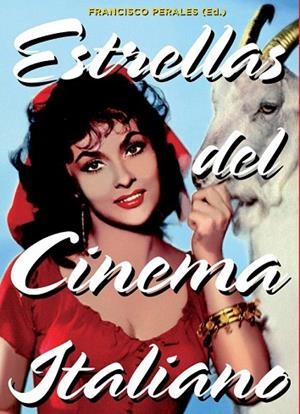 ESTRELLAS DEL CINEMA ITALIANO | 9788415405580 | PERALES, FRANCISCO | Llibreria La Gralla | Librería online de Granollers
