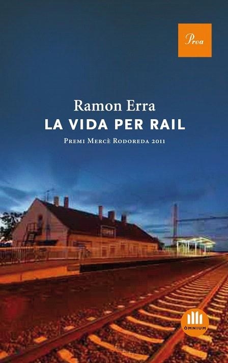 VIDA PER RAIL, LA | 9788475882888 | ERRA, RAMON | Llibreria La Gralla | Llibreria online de Granollers