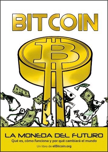 BITCOIN. LA MONEDA DEL FUTURO | 9788472096080 | Llibreria La Gralla | Librería online de Granollers
