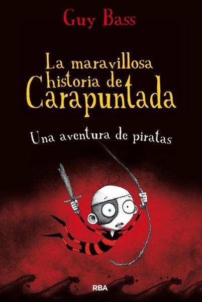 AVENTURA DE PIRATAS, UNA (LA MARAVILLOSA HISTORIA DE CARAPUNTADA 2) | 9788427203655 | BASS, GUY | Llibreria La Gralla | Llibreria online de Granollers