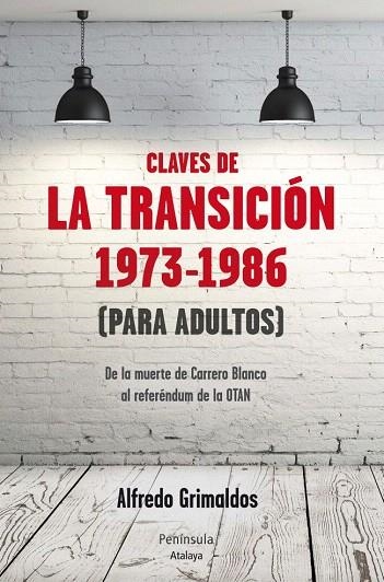 CLAVES DE LA TRANSICIÓN 1973-1986 (PARA ADULTOS) | 9788499422084 | GRIMALDOS, ALFREDO | Llibreria La Gralla | Llibreria online de Granollers