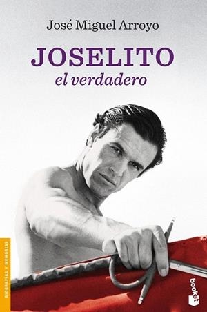 JOSELITO. EL VERDADERO (BOOKET BIOGRAFIAS 3342) | 9788467028621 | ARROYO, JOSÉ MIGUEL | Llibreria La Gralla | Llibreria online de Granollers