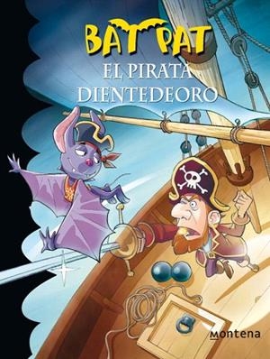 BAT PAT 4.EL PIRATA DIENTE DE ORO | 9788484414469 | PAVANELLO, ROBERTO | Llibreria La Gralla | Llibreria online de Granollers