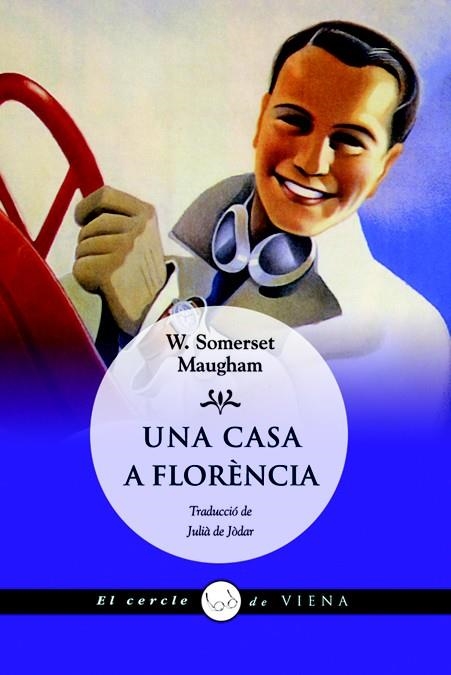 CASA A FLORÈNCIA, UNA (EL CERCLE DE VIENA, 21) | 9788483306048 | MAUGHAM, W. SOMERSET | Llibreria La Gralla | Llibreria online de Granollers