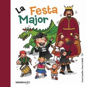 FESTA MAJOR, LA | 9788424645625 | CANYELLES, ANNA | Llibreria La Gralla | Llibreria online de Granollers