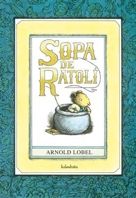 SOPA DE RATOLÍ | 9788484648185 | LOBEL, ARNOLD | Llibreria La Gralla | Llibreria online de Granollers