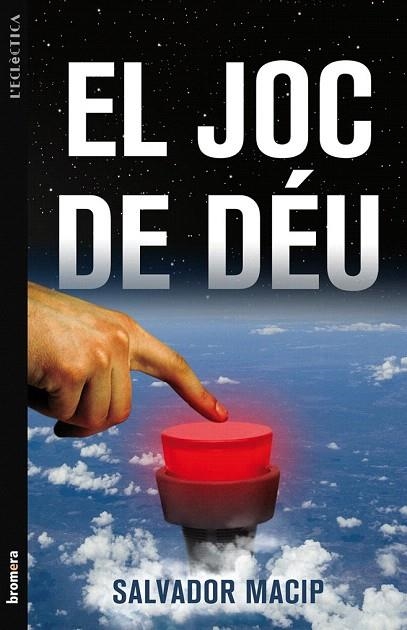 JOC DE DEU, EL (L'ECLECTICA) | 9788498247121 | MACIP, SALVADOR | Llibreria La Gralla | Llibreria online de Granollers