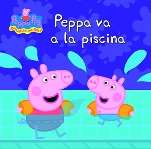 PEPPA VA A LA PISCINA (PEPPA PIG) | 9788448833237 | Llibreria La Gralla | Librería online de Granollers