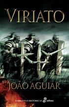 VIRIATO, IBERIA CONTRA ROMA | 9788435005876 | AGUIAR, JOAO | Llibreria La Gralla | Librería online de Granollers