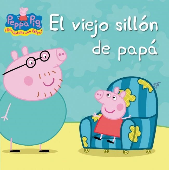 VIEJO SILLÓN DE PAPÁ, EL (PEPPA PIG) | 9788448832407 | VARIOS AUTORES | Llibreria La Gralla | Librería online de Granollers