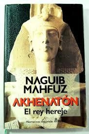 AKHENATON.EL REY HEREJE | 9788435006262 | MAHFUZ, NAGUIB | Llibreria La Gralla | Llibreria online de Granollers