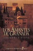 AMANTES DE GRANADA, LOS (NARRATIVAS HISTÓRICAS) | 9788435006934 | VIDAL, LAURENCE | Llibreria La Gralla | Librería online de Granollers