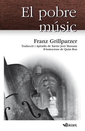 POBRE MÚSIC, EL | 9788493681999 | GRILLPARZER, FRANZ | Llibreria La Gralla | Librería online de Granollers