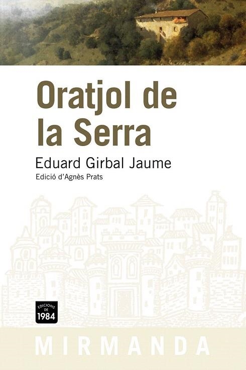 ORATJOL DE LA SERRA | 9788492440702 | GIRBAL JAUME, EDUARD | Llibreria La Gralla | Llibreria online de Granollers