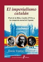 IMPERIALISMO CATALAN, EL (ENSAYO HISTORICO) | 9788435026499 | UCELAY DA CAL, ENRIC | Llibreria La Gralla | Librería online de Granollers