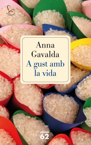 A GUST AMB LA VIDA | 9788429766288 | GAVALDA, ANNA | Llibreria La Gralla | Llibreria online de Granollers
