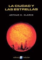 CIUDAD Y LAS ESTRELLAS, LA (NEBULAE) | 9788435020992 | CLARKE, ARTHUR C. | Llibreria La Gralla | Librería online de Granollers