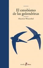 ESNOBISMO DE LAS GOLONDRINAS, EL | 9788435009836 | WIESENTHAL, MAURICIO | Llibreria La Gralla | Librería online de Granollers