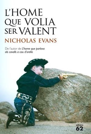 HOME QUE VOLIA SER VALENT, L' | 9788429768398 | EVANS, NICHOLAS | Llibreria La Gralla | Librería online de Granollers