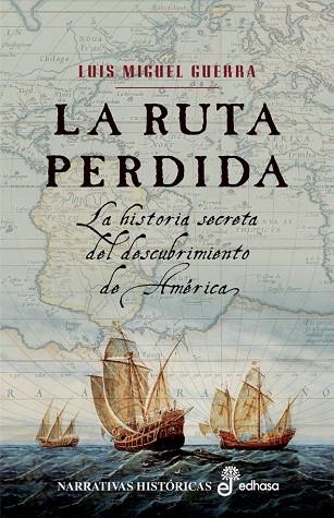 RUTA PERDIDA, LA | 9788435061698 | GUERRA, LUIS MIGUEL | Llibreria La Gralla | Librería online de Granollers