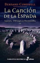 CANCION DE LA ESPADA, LA. SAJONES, VIKINGOS Y NORMANDOS 4 | 9788435061537 | CORNWELL, BERNARD | Llibreria La Gralla | Librería online de Granollers